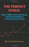 The Perfect Stock: How A 7000% Move Was Set-up, Started And Finished In An Astonishing 52 Weeks