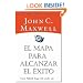El mapa para alcanzar el exito (Spanish Edition)