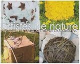 Artistes de nature : Pratiquer le land art au fil des saisons