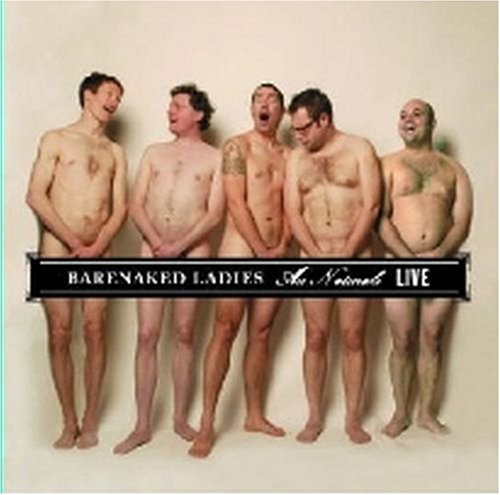 Original album cover of Au Naturale Live by Barenaked Ladies (Author)