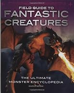 Field Guide to Fantastic Creatures