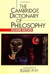 The Cambridge Dictionary of Philosophy
