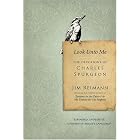 Look Unto Me: The Devotions of Charles Spurgeon by Jim Reimann