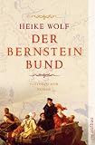 Heike Wolf: Der Bernsteinbund