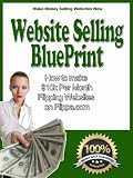 Website Selling Blueprint: How to Make $10k A Month Flipping Websites