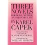 Three Novels: "Hordubal", "Meteor", "Ordinary Life"