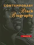 Review Gale Cengage  / Contemporary Black Biography Volume 58