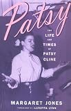 Patsy: The Life And Times Of Patsy Cline