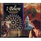Click here to buy I Believe, Best Loved Stars of Inspiration: Reader's Digest by  Roger Whittaker, Cristy Lane, Forester Sisters, B.J. Thomas, and Glen Campbell .