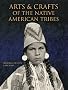 Arts & Crafts of the Native American Tribes
