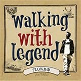 walking with legend