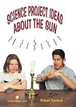 Science Project Ideas about the Sun