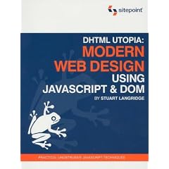 DHTML Utopia Modern Web Design Using JavaScript & DOM