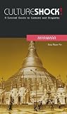 Culture Shock! Myanmar: A Survival Guide to Customs and Etiquette (Culture Shock! Guides)