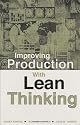 Improving Production with Lean Thinking