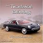 The Ford Thunderbird Anthology 1955-1969 and 2002-2005
