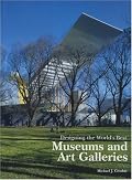 Museums and Art Galleries (Designing the World's Best)