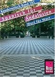 Spanisch f�r Andalusien Wort f�r Wort. Kauderwelsch - Fernando Gallego Outon