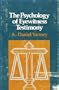 The Psychology of Eyewitness Testimony