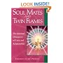 Soul Mates & Twin Flames: The Spiritual Dimension of Love & Relationships (Pocket Guide to Practical Spirituality) (Pocket Guides to Practical Spirituality)