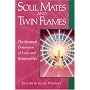 Soul Mates & Twin Flames: The Spiritual Dimension of Love & Relationships (Pocket Guide to Practical Spirituality) (Pocket Guides to Practical Spirituality)