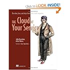 Click here to buy The Cloud at Your Service by Jothy Rosenberg.