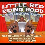 Little Red Riding Hood and Other Children's Favorites | [Jacob Grimm, Wilhelm Grimm, Hans Christian Andersen, L. Frank Baum]