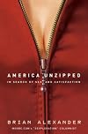 America Unzipped: In Search of Sex and Satisfaction