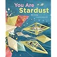 You Are Stardust