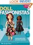 Doll Fashionistas: Beautiful Dolls and Ultra-cool Fashions You Create With Needle and Thread