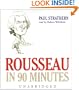 Rousseau in 90 Minutes (Philosophers in 90 Minutes)