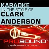 Karaoke: In the Style of Clark Anderson - EP (Professional Performance Tracks)