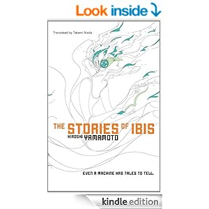 Amazon.com: The Stories of Ibis eBook: Hiroshi Yamamoto, Natsuki 