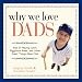 Why We Love Dads con Libri relativi al nominativo: 51HUgAHnSYL._SL75_