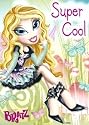 Birthday Card - Bratz - Super Cool