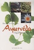 Ayurveda, l'équilibre de la vie