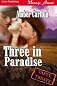 Three in Paradise