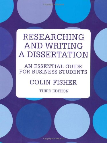 Researching and Writing a Dissertation: An Essential Guide for Business Students