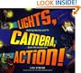 Lights, Camera, Action!: Making Movies and TV from the Inside Out