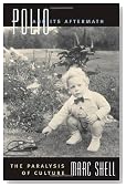 Polio and Its Aftermath: The Paralysis of Culture