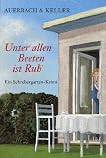 Unter allen Beeten ist Ruh: Ein Schrebergarten-Krimi