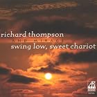 Swing Low, Sweet Chariot by Richard Thompson and Mirage