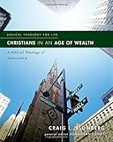 Christians in an Age of Wealth: A Biblical Theology of Stewardship (Biblical Theology for Life)