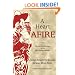 A Heart Afire: Stories and Teachings of the Early Hasidic Masters