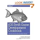 iOS Swift Game Development Cookbook: Simple Solutions for Game Development Problems