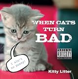 When Cats Turn Bad