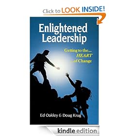 Enlightened Leadership: Getting to the Heart of Change