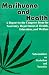 Marihuana and Health: A Report to the Congress from the Secretary, Department of Health, Education, and Welfare