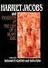 Harriet Jacobs and Incidents in the Life of a Slave Girl: New Critical Essays (Cambridge Studies in American Literature and Culture)