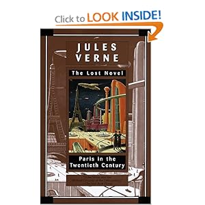 Paris in the Twentieth Century - Jules Verne 